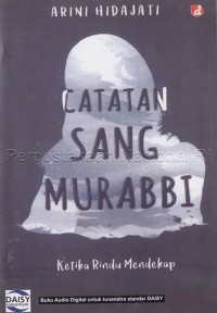 Image of Catatan sang murabbi : ketika rindu mendekap